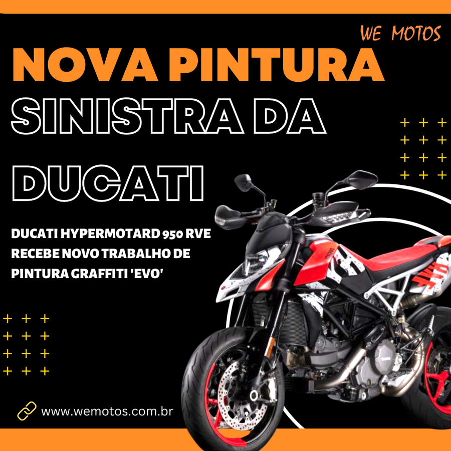 DUCATI HYPERMOTARD 950 RVE RECEBE NOVO TRABALHO DE PINTURA GRAFFITI 'EVO'