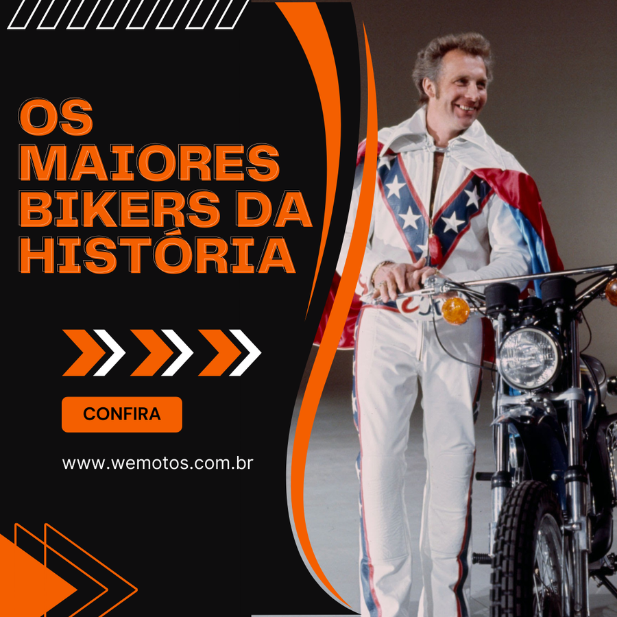 OS MAIORES BIKERS DA HISTÓRIA